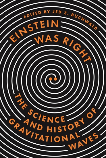 Einstein Was Right - The Science and History of Gravitational Waves - cover