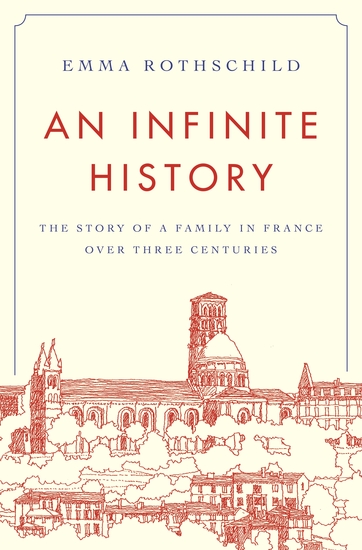 An Infinite History - The Story of a Family in France over Three Centuries - cover