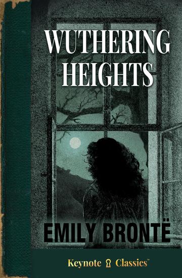 Wuthering Heights (Annotated Keynote Classics) - cover