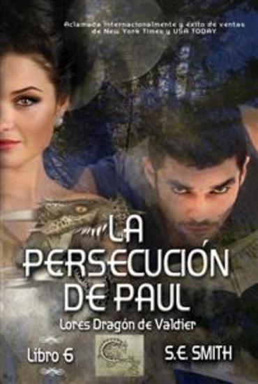 La Persecución de Paul - Lores Dragón de Valdier Libro 6 - cover