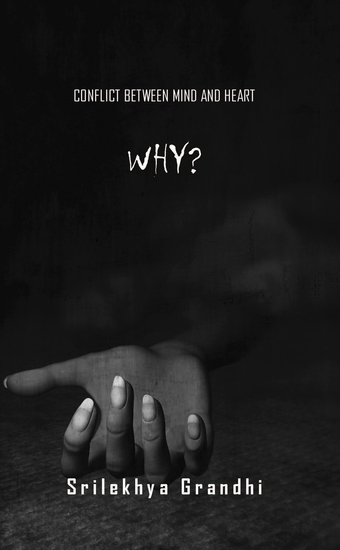 Why? - Conflict between Mind and Heart - cover