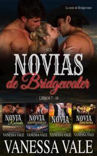 Sus novias de Bridgewater: Libros 7-10