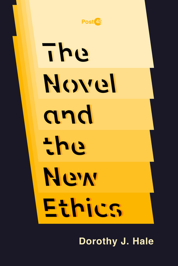 The Novel and the New Ethics - cover