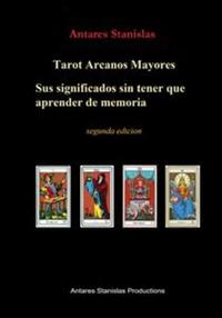 Tarot Arcanos Mayores sus significados sin tener que aprender de memoria