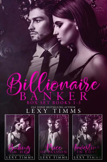 Billionaire Banker Box Set Books #1-3 - Billionaire Banker Series #7 - cover