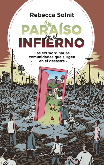 Un paraiso en el infierno - Las extraordinarias comunidades que surgen en el desastre - cover