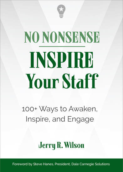 No Nonsense: Inspire Your Staff - 100+ Ways to Awaken Inspire and Engage - cover