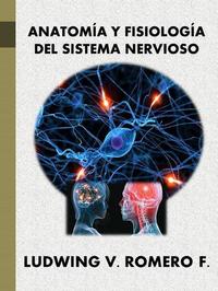Anatomia y Fisiología del Sistema Nervioso II - Principios Elementales del Sistema Nervioso #2