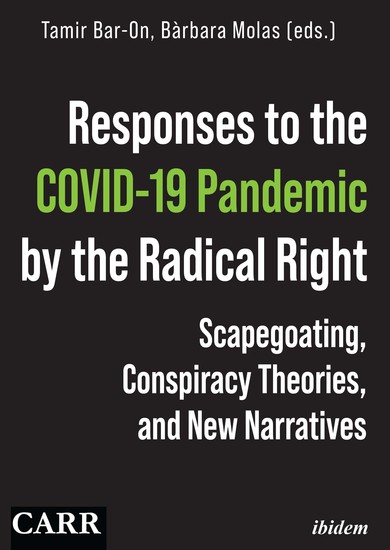 Responses to the COVID-19 Pandemic by the Radical Right - Scapegoating Conspiracy Theories and New Narratives - cover