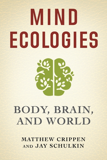 Mind Ecologies - Body Brain and World - cover