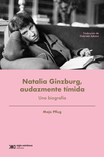 Natalia Ginzburg audazmente tímida - Una biografía - cover