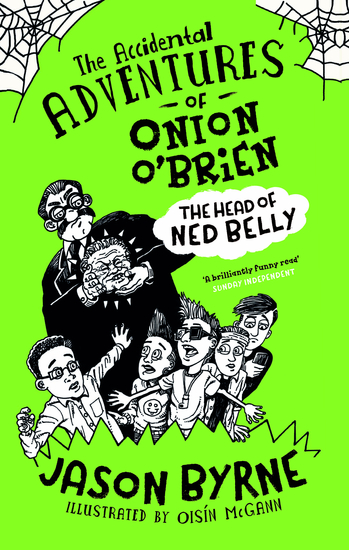 The Accidental Adventures of Onion O'Brien - The Head of Ned Belly - cover