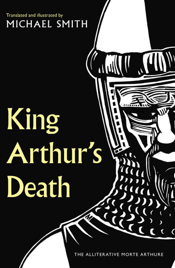 King Arthur's Death - The Alliterative Morte Arthure - cover