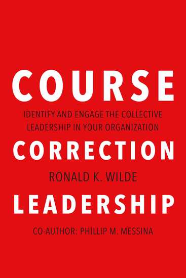 Course Correction Leadership - Identify and Engage the Collective Leadership in Your Organization - cover