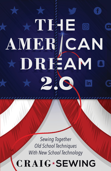 The American Dream 20 - Sewing Together Old School Techniques with New School Technology - cover