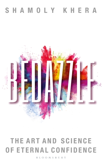 Bedazzle - The Art and Science of Eternal Confidence - cover