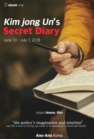 Kim Jong Un's Secret Diary - (June10 - July7 2018) - cover