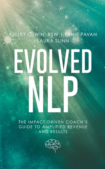 Evolved NLP - The Impact-Driven Coach's Guide to Amplified Revenue and Results - cover