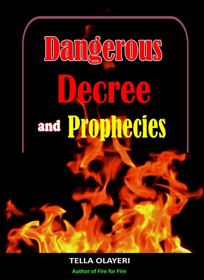 Dangerous Decree and Prophecies - Powerful Prayers in the War Room - cover