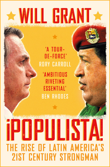 Populista - The Rise of Latin America's 21st Century Strongman - cover