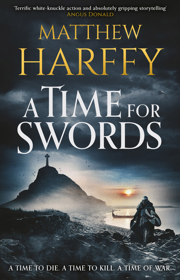 A Time for Swords - A gripping addictive historical thriller - cover