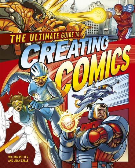 The Ultimate Guide to Creating Comics - cover