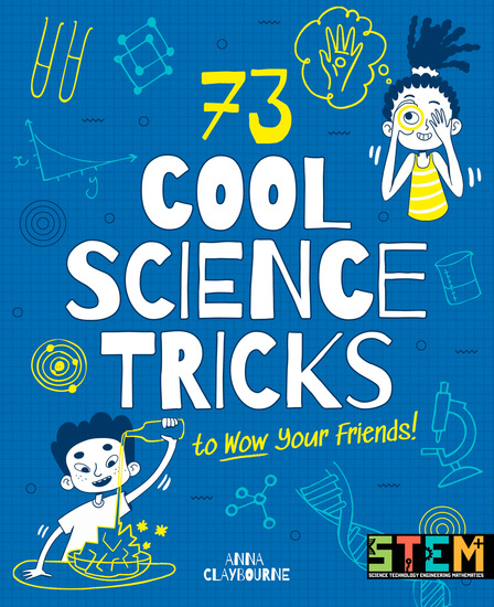 73 Cool Science Tricks to Wow Your Friends! - cover