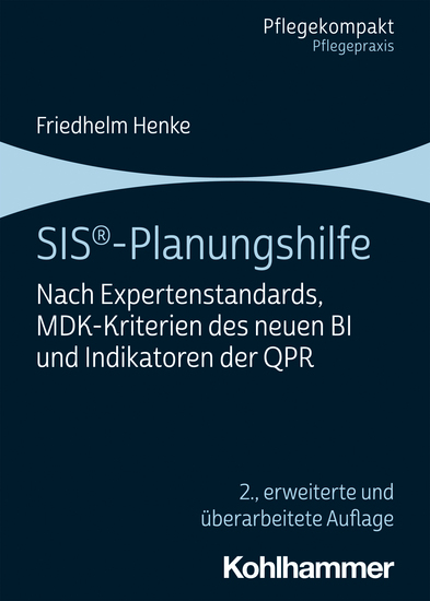 SIS®-Planungshilfe - Nach Expertenstandards MDK-Kriterien des neuen BI und Indikatoren der QPR - cover