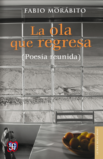 La ola que regresa (Poesía reunida) - cover