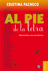 Al pie de la letra - Entrevistas con escritores