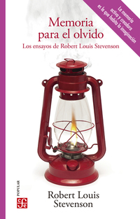 Memoria para el olvido - Los ensayos de Robert Louis Stevenson