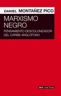 Marxismo negro - Pensamiento descolonizador del Caribe anglófono