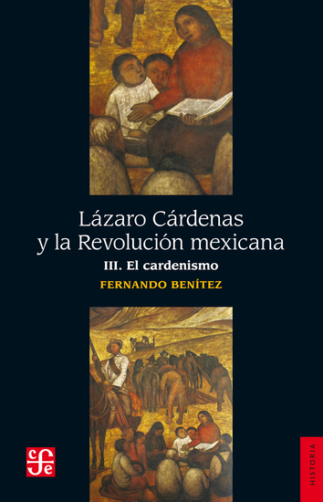 Lázaro Cárdenas y la Revolución mexicana III - El cardenismo - cover