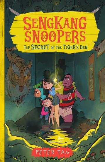 Sengkang Snoopers: The Secret of the Tiger’s Den - Sengkang Snoopers #2 - cover