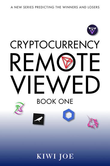 Cryptocurrency Remote Viewed: Book One - Cryptocurrency Remote Viewed #1 - cover