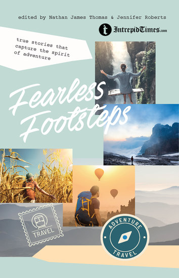 Fearless Footsteps - True Stories That Capture the Spirit of Adventure - cover