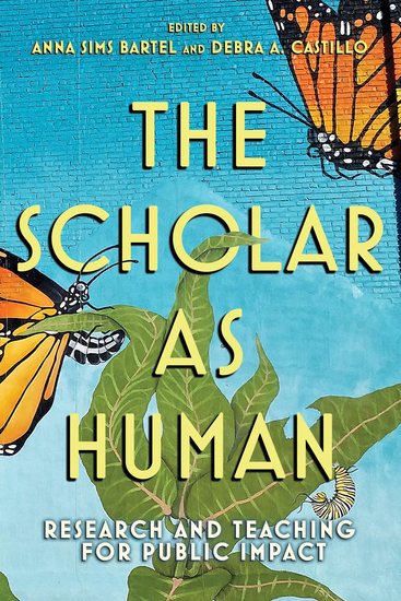 The Scholar as Human - Research and Teaching for Public Impact - cover