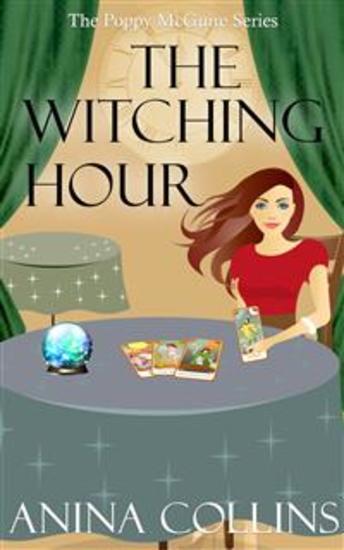 The Witching Hour - Poppy McGuire Mysteries #6 - cover