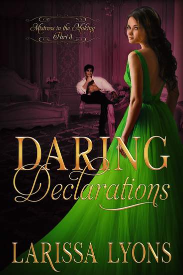 Daring Declarations - A Steamy Stutter Regency - cover