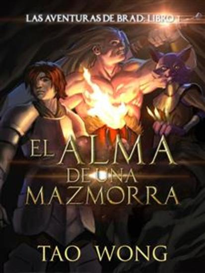 El Alma De Una Mazmorra - Libro 3 De La Saga De Las Aventuras De Brad - cover