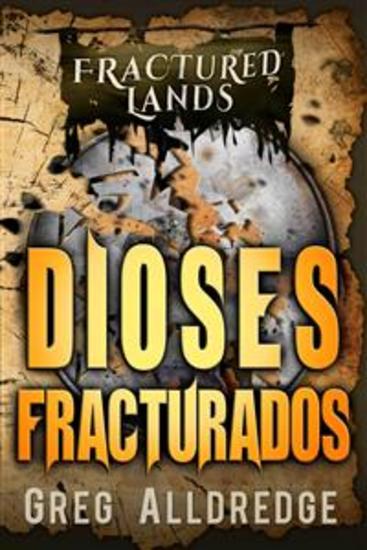Dioses Fracturados - Una Fantasía Oscura - cover