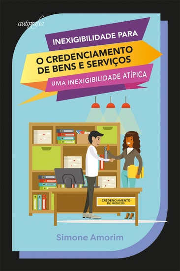 Inexigibilidade Para Credenciamento de Bens e Serviços - uma Inexigibilidade Atípica - cover