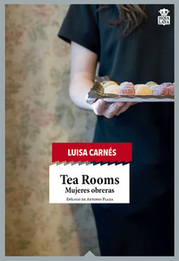 Tea Rooms - Mujeres obreras