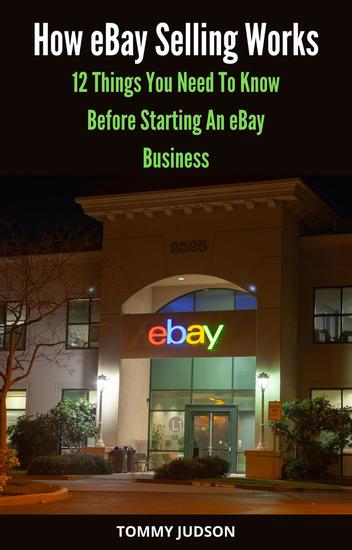 How eBay Selling Works: 12 Things You Need to Know Before Starting an eBay Business - cover