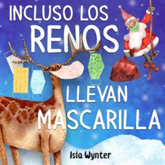 Incluso los Renos llevan mascarilla - cover
