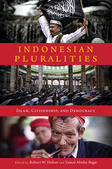 Indonesian Pluralities - Islam Citizenship and Democracy - cover