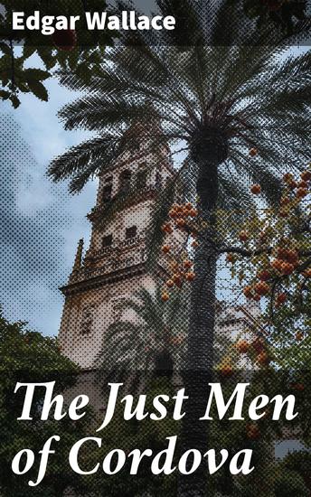The Just Men of Cordova - cover