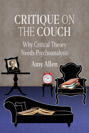 Critique on the Couch - Why Critical Theory Needs Psychoanalysis - cover
