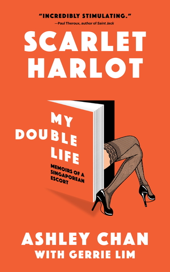 Scarlet Harlot: My Double Life - Memoirs of a Singaporean Escort - cover