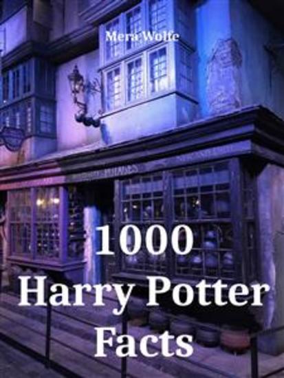 1000 Harry Potter Facts - cover